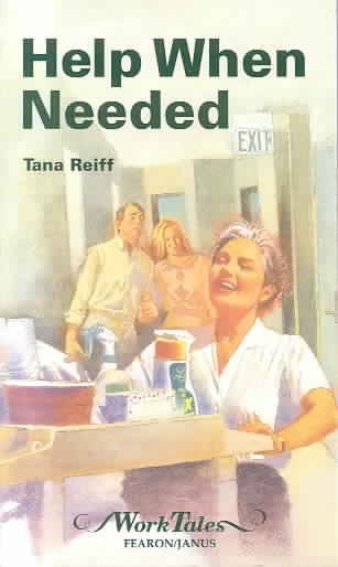Help when needed / Tana Reiff. --