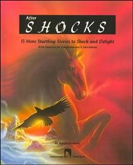 After shocks : 15 more startling stories to shock and delight : with exercises for comprehension & enrichment / by Burton Goodman. --