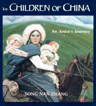 The children of China : an artist's journey / Song Nan Zhang.