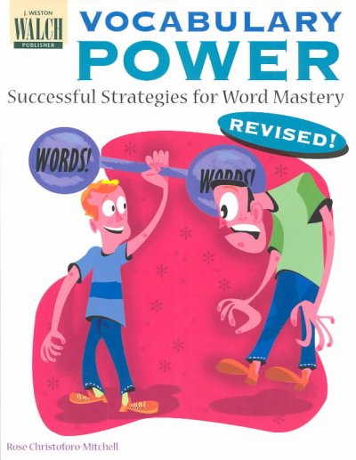 Vocabulary power : successful strategies for word mastery / Rose Christoforo-Mitchell.