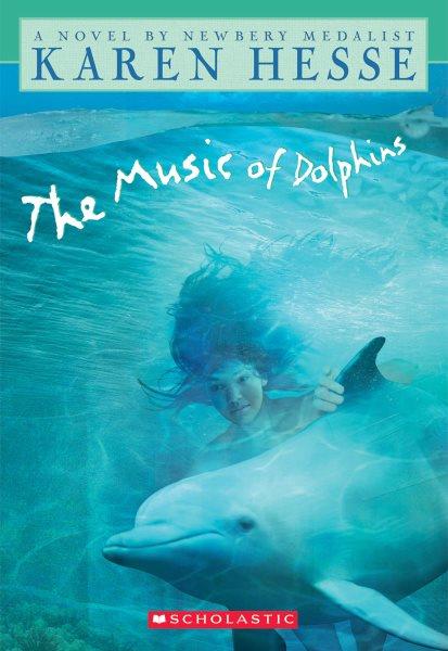 The music of dolphins / Karen Hesse.