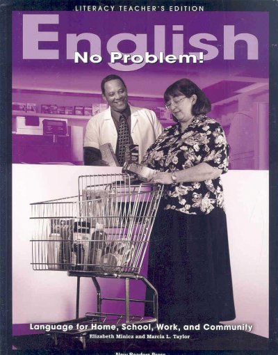 English-- no problem! : Literacy teacher's edition / Elizabeth Minicz, Marcia L. Taylor.