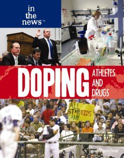Doping : athletes and drugs / Jason Porterfield.