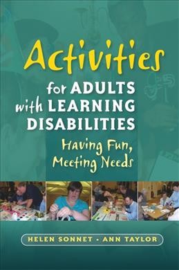 Activities for adults with learning disabilities / Helen Sonnet and Ann Taylor.