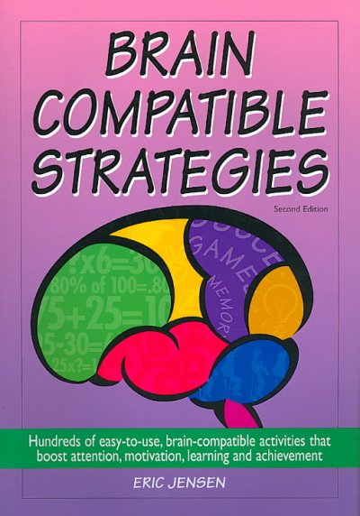 Brain compatible strategies / Eric Jensen.