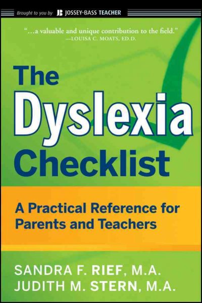 The dyslexia checklist : a practical reference for parents and teachers / Sandra F. Rief, Judith M. Stern.