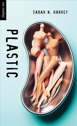 Plastic / Sarah N. Harvey.