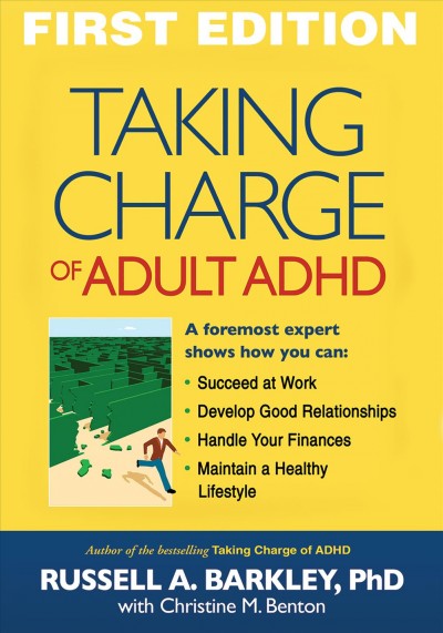 Taking charge of adult ADHD / Russell A. Barkley.