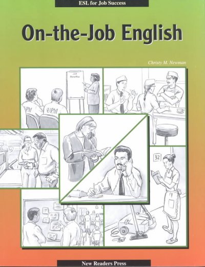 On-the-job English : student book / Christy M. Newman.
