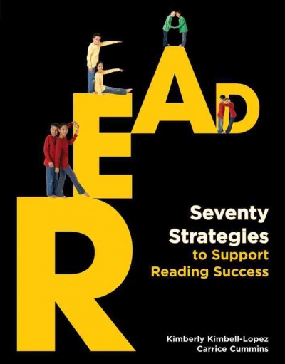 READ : seventy strategies to support reading success / Kimberly Kimbell-Lopez, Carrice Cummins.