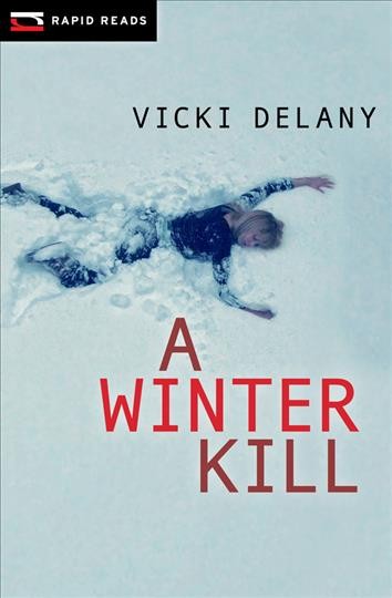 A winter kill / Vicki Delany.