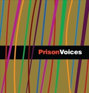Prison voices / [edited by Lee Weinstein and Richard Jaccoma ; photography by Richard Jaccoma].