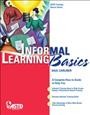 Informal learning basics / Saul Carliner.