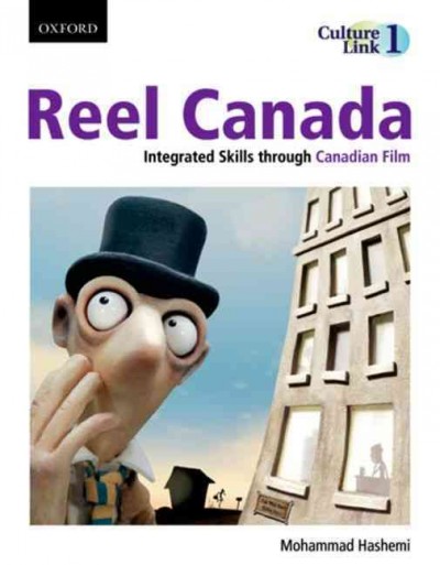 Reel Canada : integrated skills through Canadian film / Mohammad Hashemi.