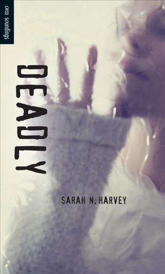 Deadly / Sarah Harvey.