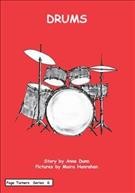 Drums / story by Anne Dunn, pictures by Moira Hanrahan.