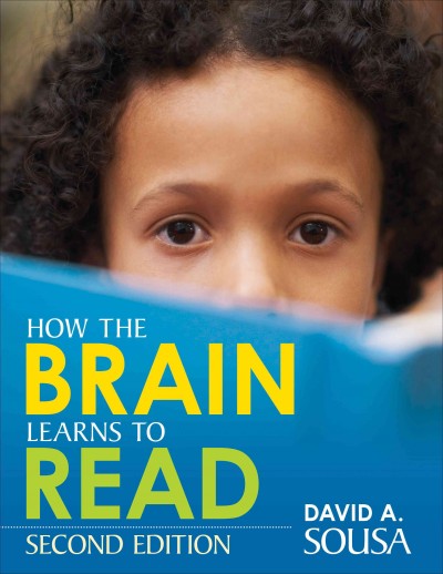How the brain learns to read / David A. Sousa.