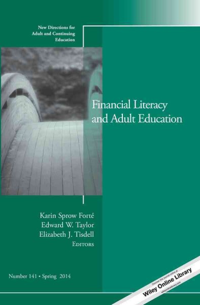 Financial literacy and adult education /  Karen Sprow Forté, Edward W. Taylor, Elizabeth J. Tisdell, editors.