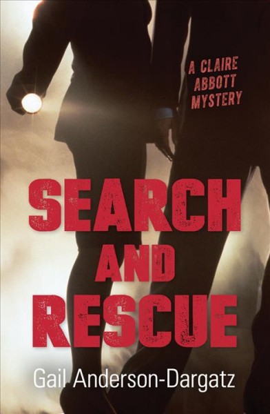 Search and rescue / Gail Anderson-Dargatz.