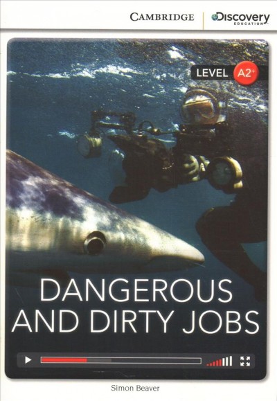 Dangerous and dirty jobs / Simon Beaver.