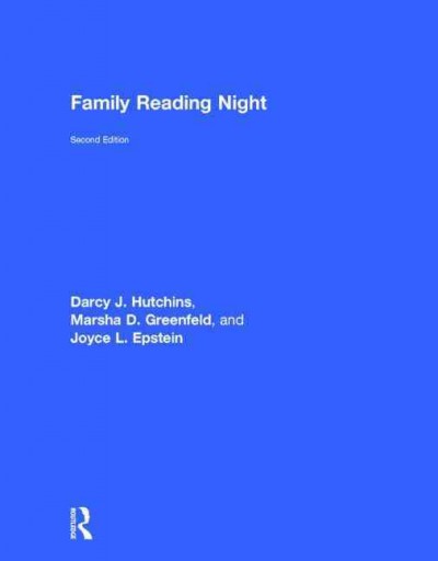 Family reading night / Darcy J. Hutchins, Marsha D. Greenfeld, Joyce L. Epstein.