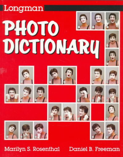 Longman photo dictionary / Marilyn S. Rosenthal, Daniel B. Freeman.