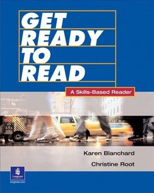 Get ready to read : a skills-based reader / Karen Blanchard, Christine Root.