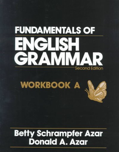 Fundamentals of English grammar : workbook A / Betty Schrampfer Azar, Donald A. Azar.