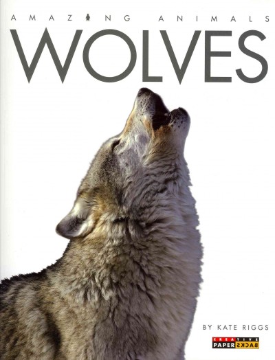 Wolves / by Kate Riggs.