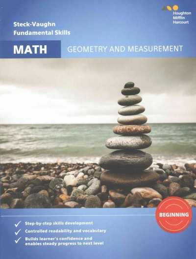 Steck-Vaughn fundamental skills for math : geometry and measurement beginning.