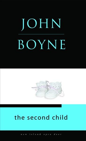The second child / John Boyne.