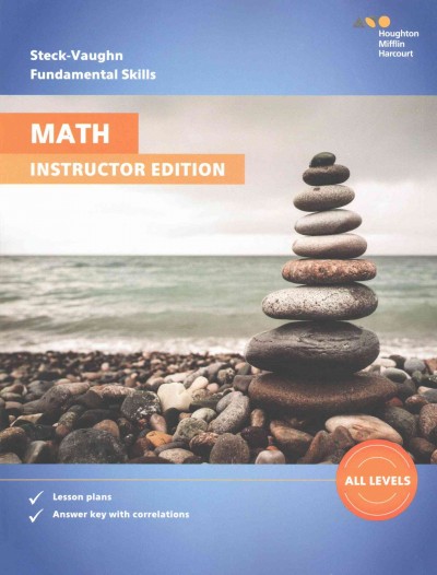 Steck-Vaughn fundamental skills for math : instructor edition.