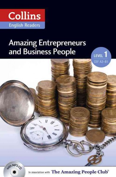 Amazing entrepreneurs and business people / text by Helen Parker.