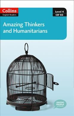 Amazing thinkers & humanitarians / text by Katerina Mestheneou ; series edited by Fiona MacKenzie.