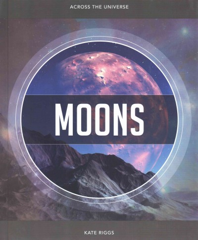 Moons / Kate Riggs.
