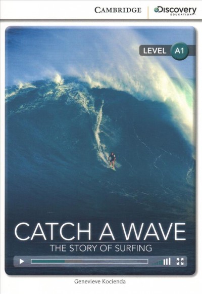 Catch a wave : the story of surfing  / Genevieve Kocienda.