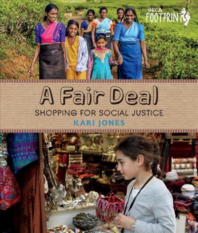 A fair deal : shopping for social justice / Kari Jones.
