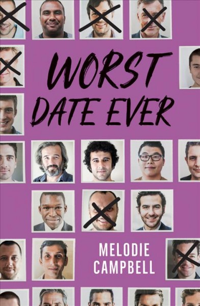 Worst date ever / Melodie Campbell.