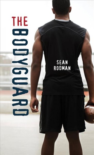The bodyguard / Sean Rodman.