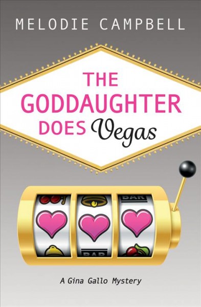 The goddaughter does Vegas / Melodie Campbell.