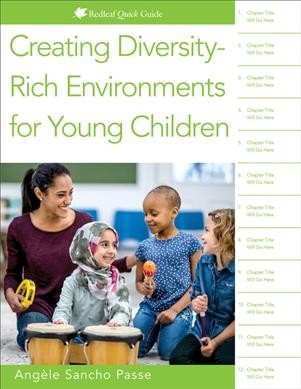 Creating diversity-rich environments for young children / Angèle Sancho Passe.