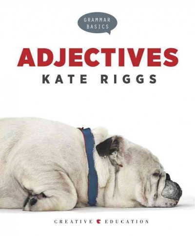 Adjectives / Kate Riggs.