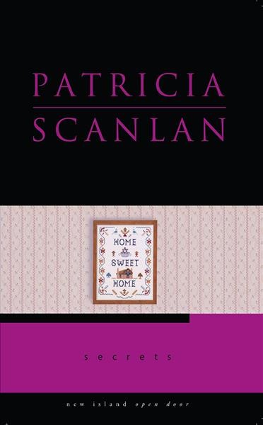 Secrets / Patricia Scanlan.