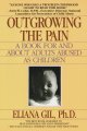 Go to record Outgrowing the pain : a book for and about adults abused a...