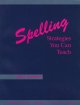 Spelling : strategies you can teach  Cover Image