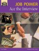 Go to record Job power : ace the interview