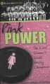 Pink power : the first women's world hockey champions  Cover Image