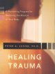 Go to record Healing trauma: a pioneering program for restoring the wis...