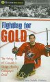 Fighting for gold : the story of Canada's sledge hockey Paralympic gold  Cover Image