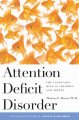Go to record Attention deficit disorder : the unfocused mind in childre...